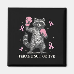 Feral And Supportive Funny Raccoon Breast Cancer A Magnet