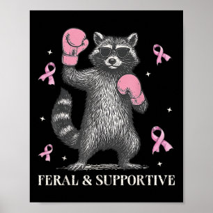 Feral And Supportive Funny Raccoon Breast Cancer A Poster