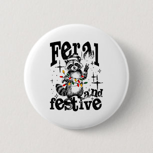 Feral But Festive, Overstimulated But Festive  2 Inch Round Button