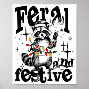 Feral But Festive, Overstimulated But Festive  Poster