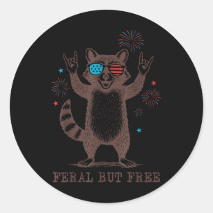 Feral But Free Funny Cute Raccoon 4th Of July Patr Classic Round Sticker