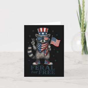 Feral But Free Funny Raccoon Usa Flag Patriotic 4t Card