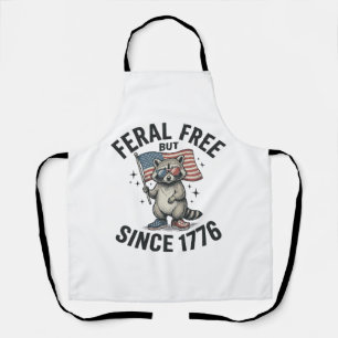 Feral But Free Since 1776 Raccoon Patriotic Shirt Apron