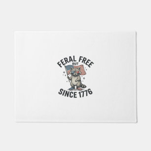 Feral But Free Since 1776 Raccoon Patriotic Shirt Doormat