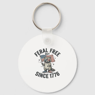Feral But Free Since 1776 Raccoon Patriotic Shirt Keychain