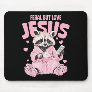 Feral But Loves Jesus Christian Valentines Day Rac Mouse Pad
