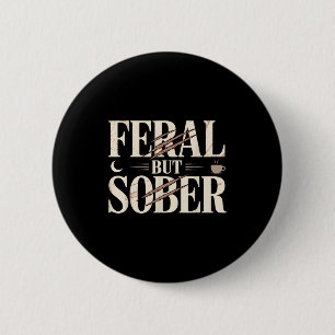 Feral but sober scratch marks raccoon possum trash 2 inch round button
