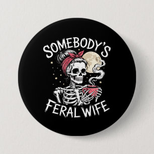 Feral Funny Coffee Lovers Drinking Skull Joke 3 Inch Round Button