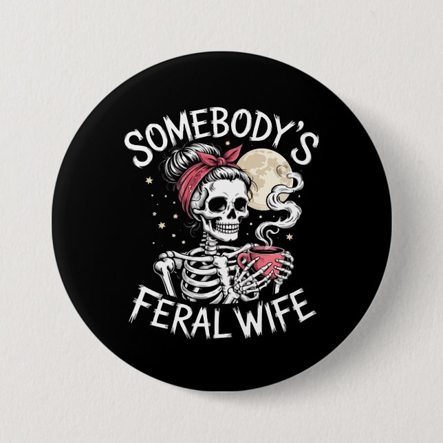 Feral Funny Coffee Lovers Drinking Skull Joke 3 Inch Round Button (Front)