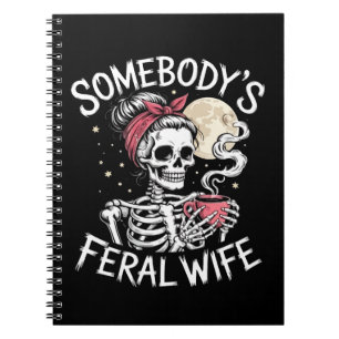Feral Funny Coffee Lovers Drinking Skull Joke Notebook