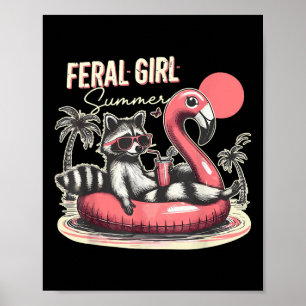 Feral Girl Summer Funny Meme Feral Raccoon Summer  Poster