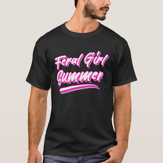 Feral Girl Summer Hot Pink Text T-Shirt (Front)