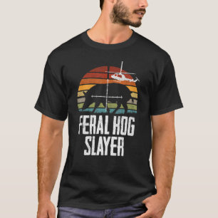 Feral Hog Helicopter Hunting T-Shirt