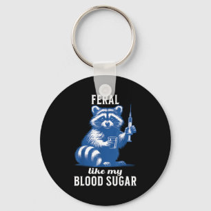 Feral Like My Blood Sugar Funny Raccoon Diabetes A Keychain