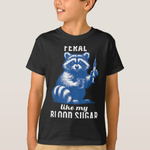 Feral Like My Blood Sugar Funny Raccoon Diabetes A T-Shirt