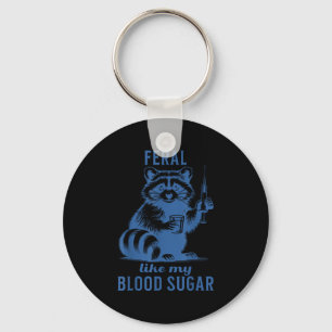 Feral Like My Blood Sugar Raccoon Diabetes Keychain