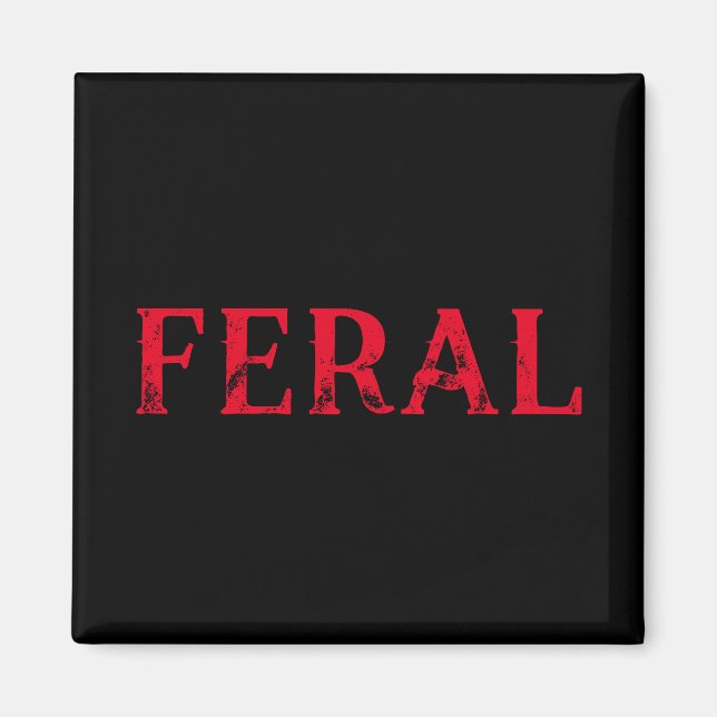 Feral Magnet (Front)
