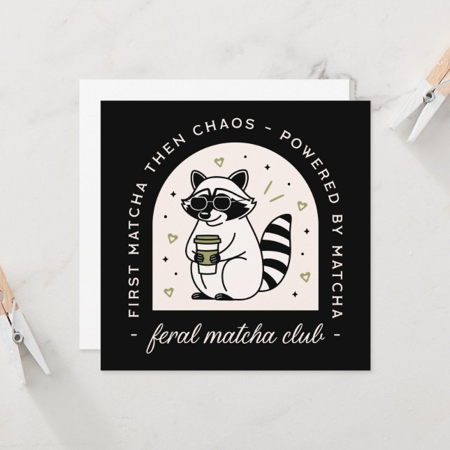 Feral matcha club funny raccoon lovers sarcastic (Front/Back In Situ)