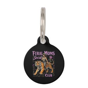 Feral Mom Social Club Funny Trendy Graphic Gift Pet Tag