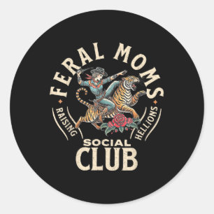 Feral Moms Social Club Trendy Mom Apparel Classic Round Sticker