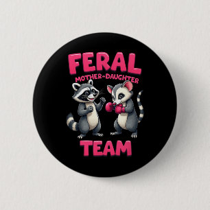 Feral Mother Daughter Team Funny Raccoon Boxing Te 2 Inch Round Button