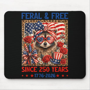 Feral Since 250 Years 1776-2026 Raccoon Usa Flag Mouse Pad