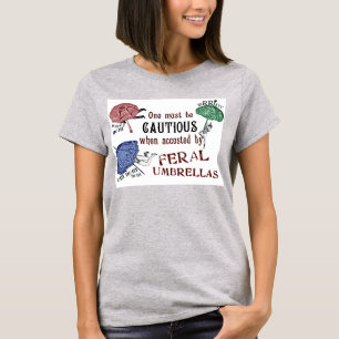 Feral Umbrellas-  Victorian Surrealist T Shirt
