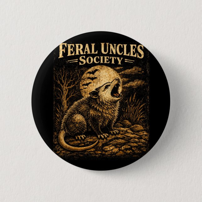 Feral Uncles Society Funny Opossum Folklore 2 Inch Round Button (Front)