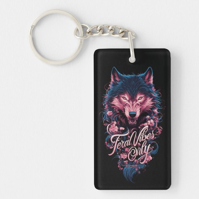 Feral Vibes Only - Wild Wolf Aesthetic Keychain (Front)