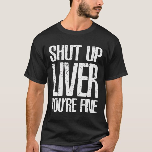 Fermer Le Foie You Fine T-Shirt Super Gi Boire (Devant)