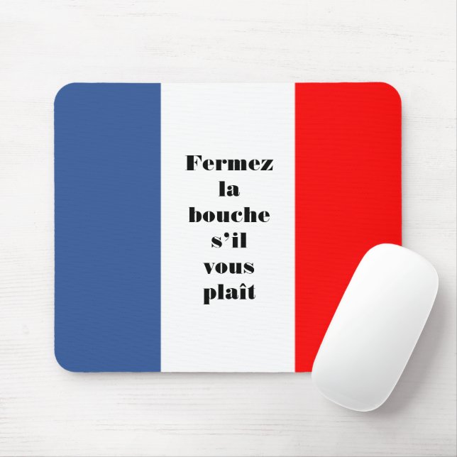 Fermez la bouche French tricolor flag Mouse Pad (With Mouse)
