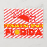 Fernandina Beach, Florida Postcard<br><div class="desc">Fernandina Beach,  Florida- the Sunshine State
 Great gift for anyone from Fernandina Beach,  Florida. Florida,  where its always a beautiful day.</div>