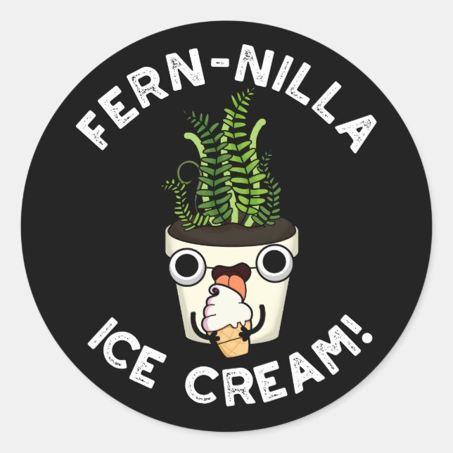 Fernilla Ice Cream Ice Cream Plant Pun Dark BG Classic Round Sticker (Front)