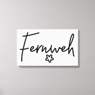 Fernweh, Beautiful German Words, Longing, Germany Canvas Print