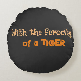 Férocité du Tigre (Énergie Animale) - Coussin Rond