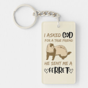 Ferret Friend Adorable Funny Pet Animal Bestie Keychain