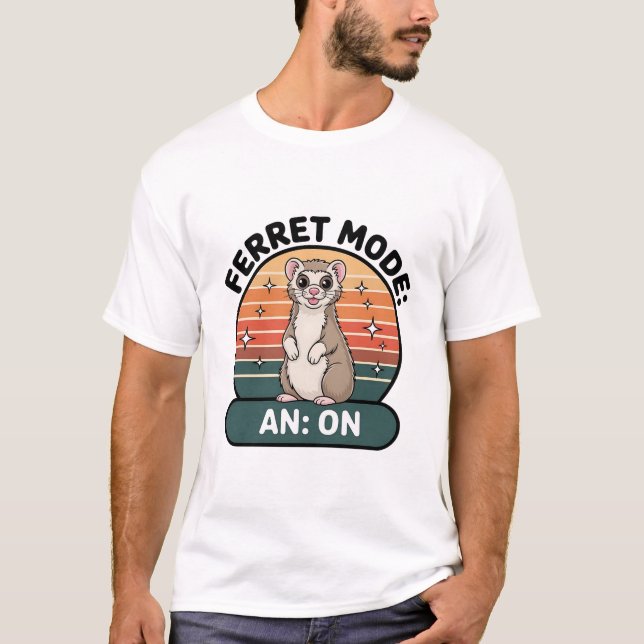 Ferret Mode On Cute Retro Ferret Pet Lover Design T-Shirt (Front)