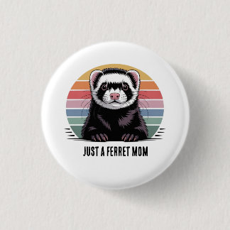 Ferret mom 1 inch round button