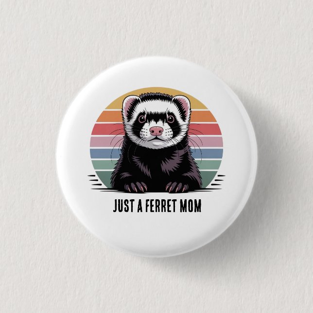 Ferret mom 1 inch round button (Front)