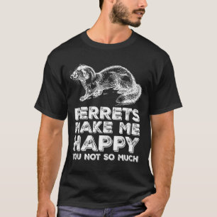 Ferret Owner Funny Ferre Mom Women Girl T-Shirt