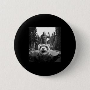 Ferret Selfie With Bigfoot Funny For Men Women Kid 2 Inch Round Button