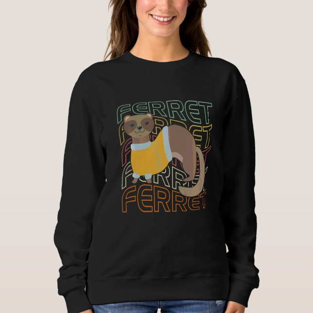 Ferret Sweatshirt (Front)