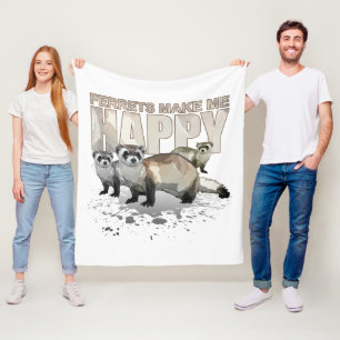 Ferrets Make Me Happy Cute Ferret Lover Cozy Gift Fleece Blanket