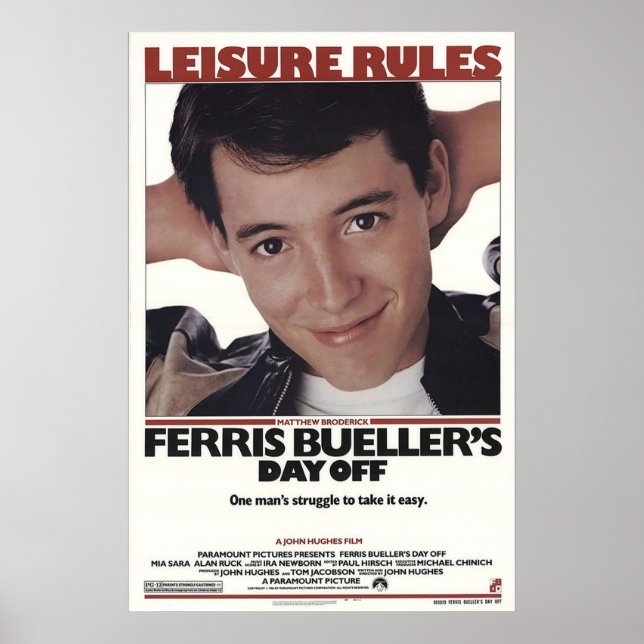 Ferris Buellers Day Off 1986 leisure rules Poster (Front)