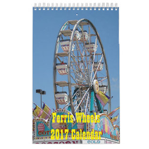 Ferris Wheels Calendar 2017