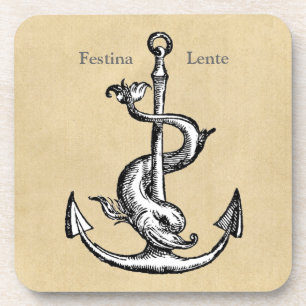 Festina Lente - Make Haste Slowly Coaster