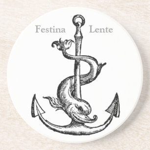 Festina Lente - Make Haste Slowly Coaster
