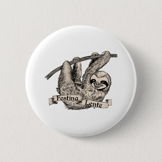 Festina Lente Three-Toed Sloth  2 Inch Round Button (Front)