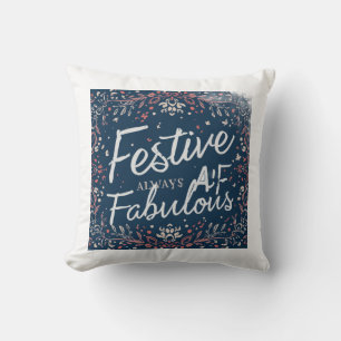 Festive AF Always Fabulous Throw Pillow