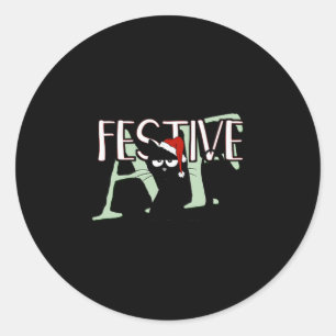 Festive Af Ironic Sarcastic Merry Christmas Cat Pr Classic Round Sticker